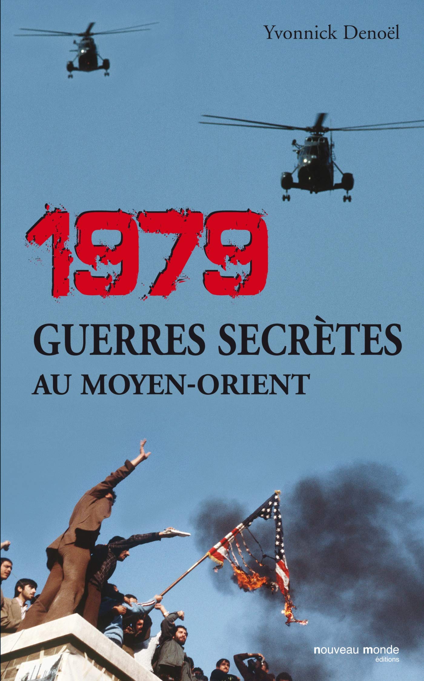 1979: Guerres secrètes au Moyen-Orient book