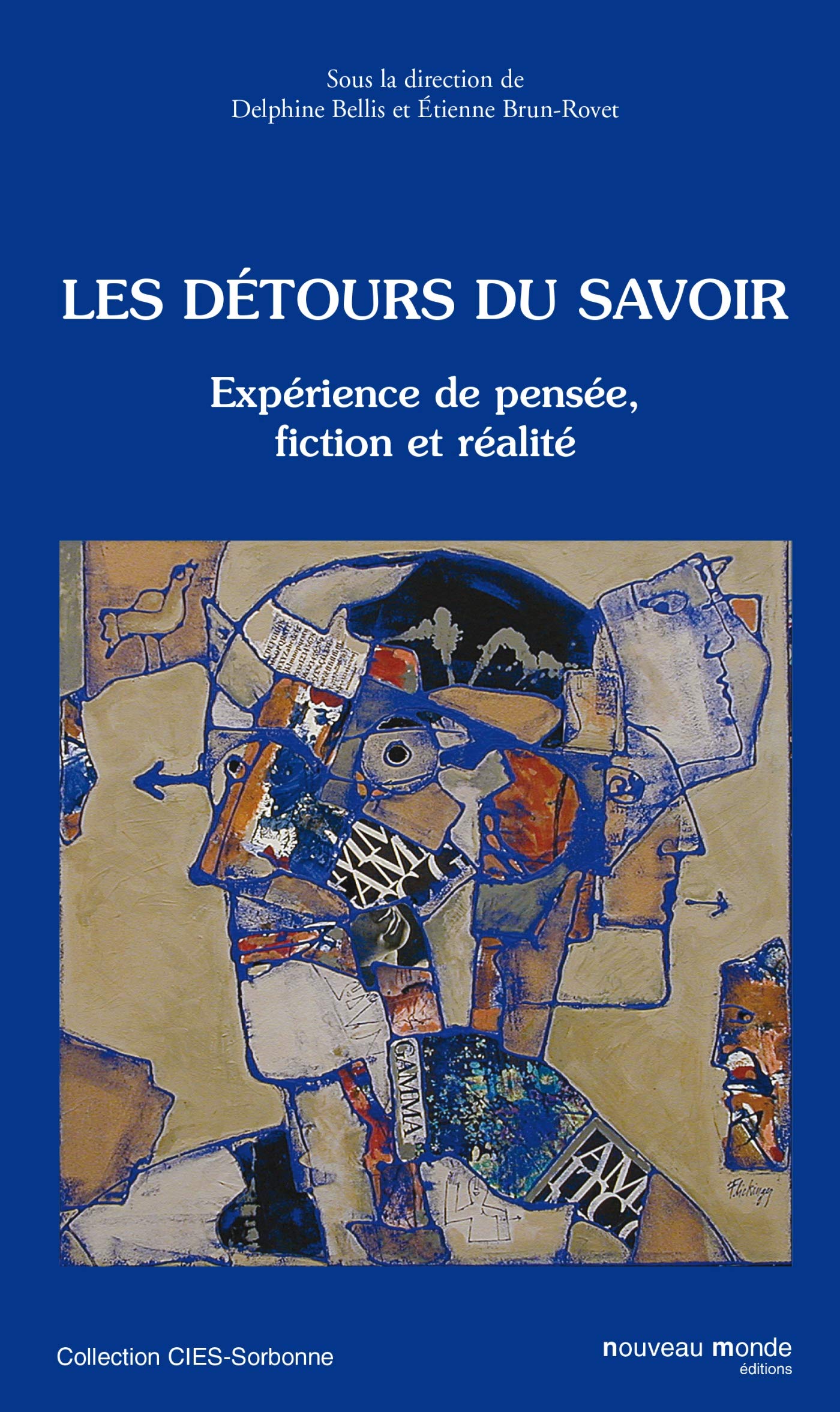 Les détours du savoir: Expérience de pensée, fiction et réalité Books