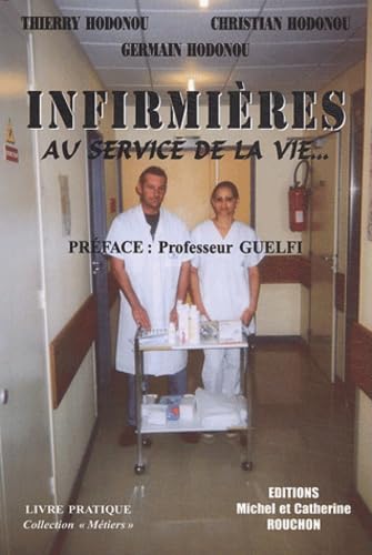 Infirmières: Au service de la vie... book