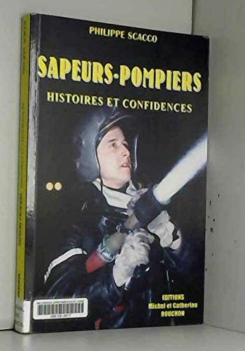 Sapeurs-pompiers - histoires et confidences book