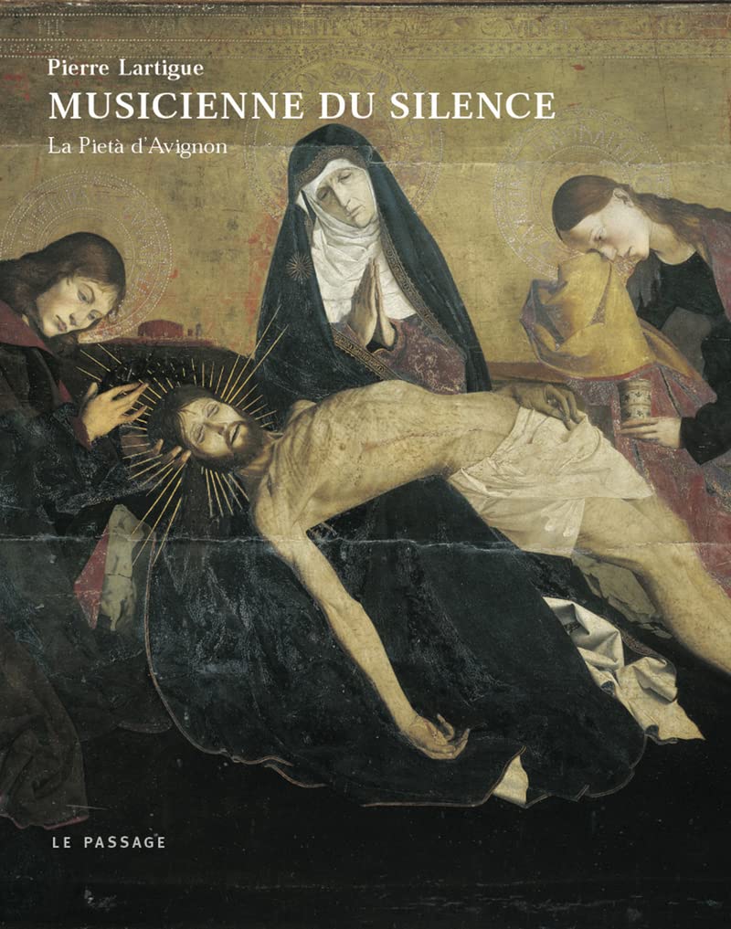 Musicienne du silence : La Pieta d'Avignon Film, Art & Culture