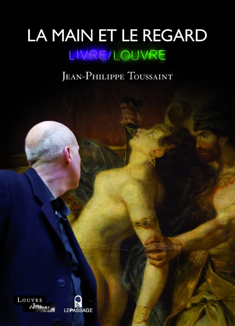 La Main et le regard. Livre/Louvre book
