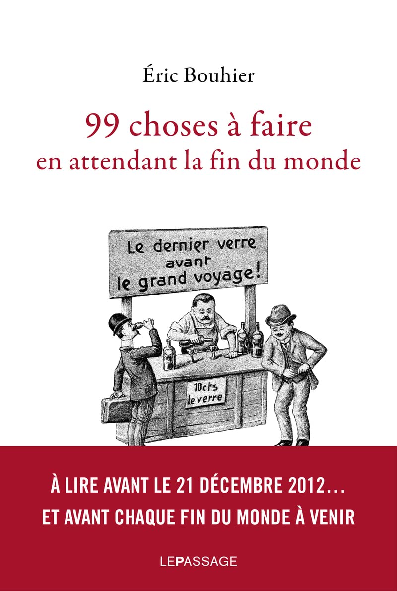 99 choses à faire en attendant la fin du monde Humour & Satire