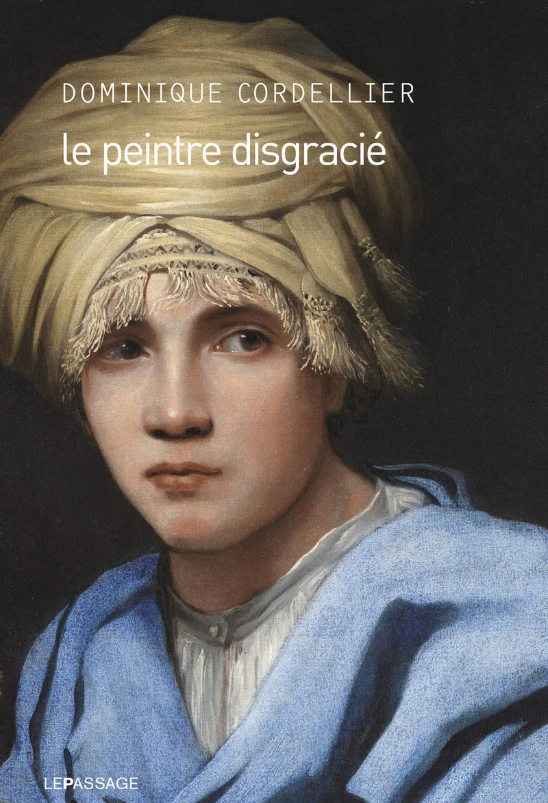 Le Peintre disgracié Historical Fiction