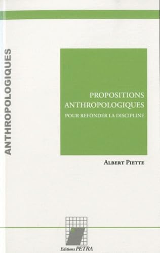 Propositions anthropologiques: Pour refonder la discipline book