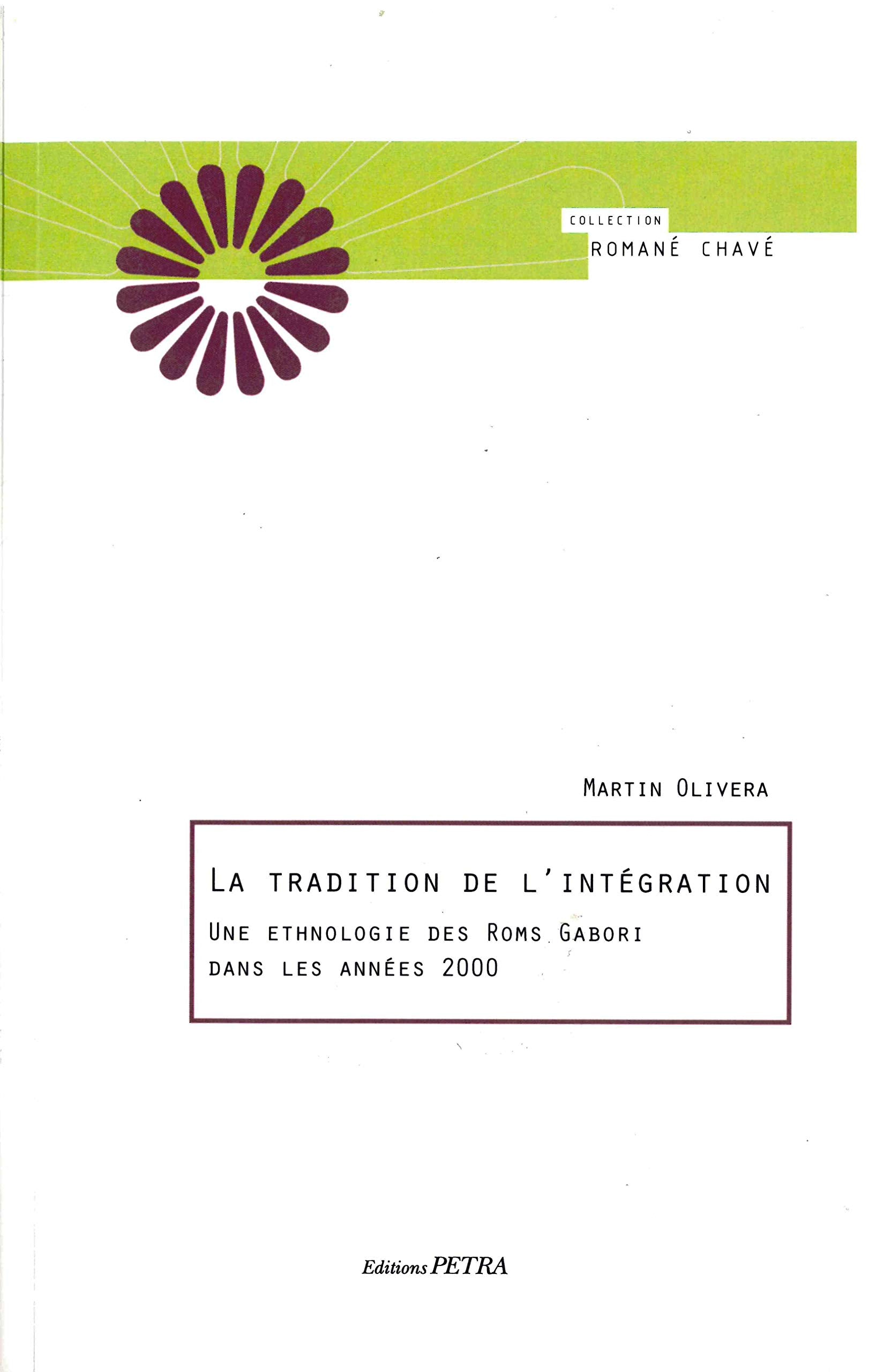 La tradition de l'intégration: Une ethnologie des Roms Gabori dans les années 2000 book