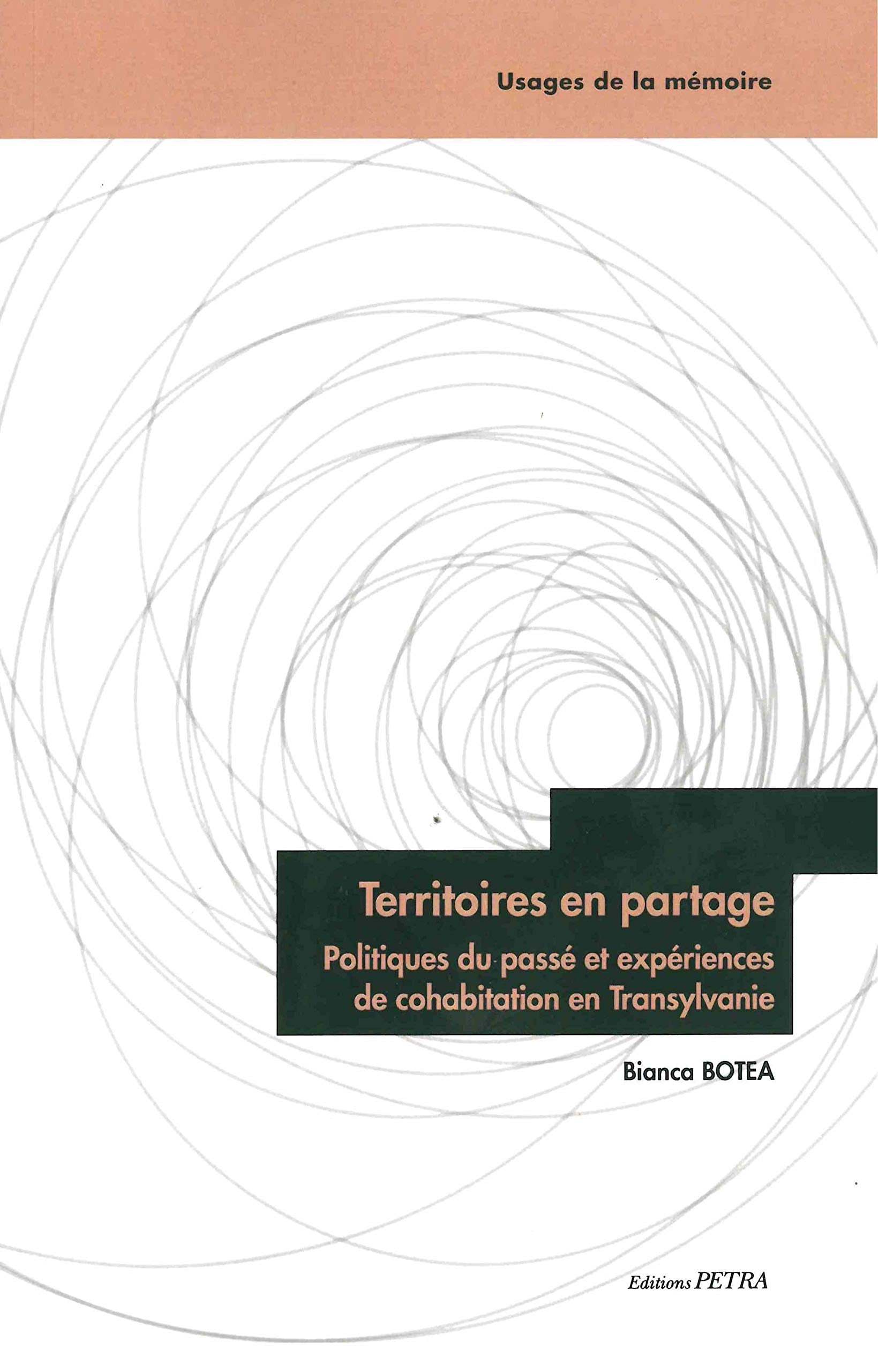 Territoires en partage: Politiques du passé et expériences de cohabitation en Transylvanie book