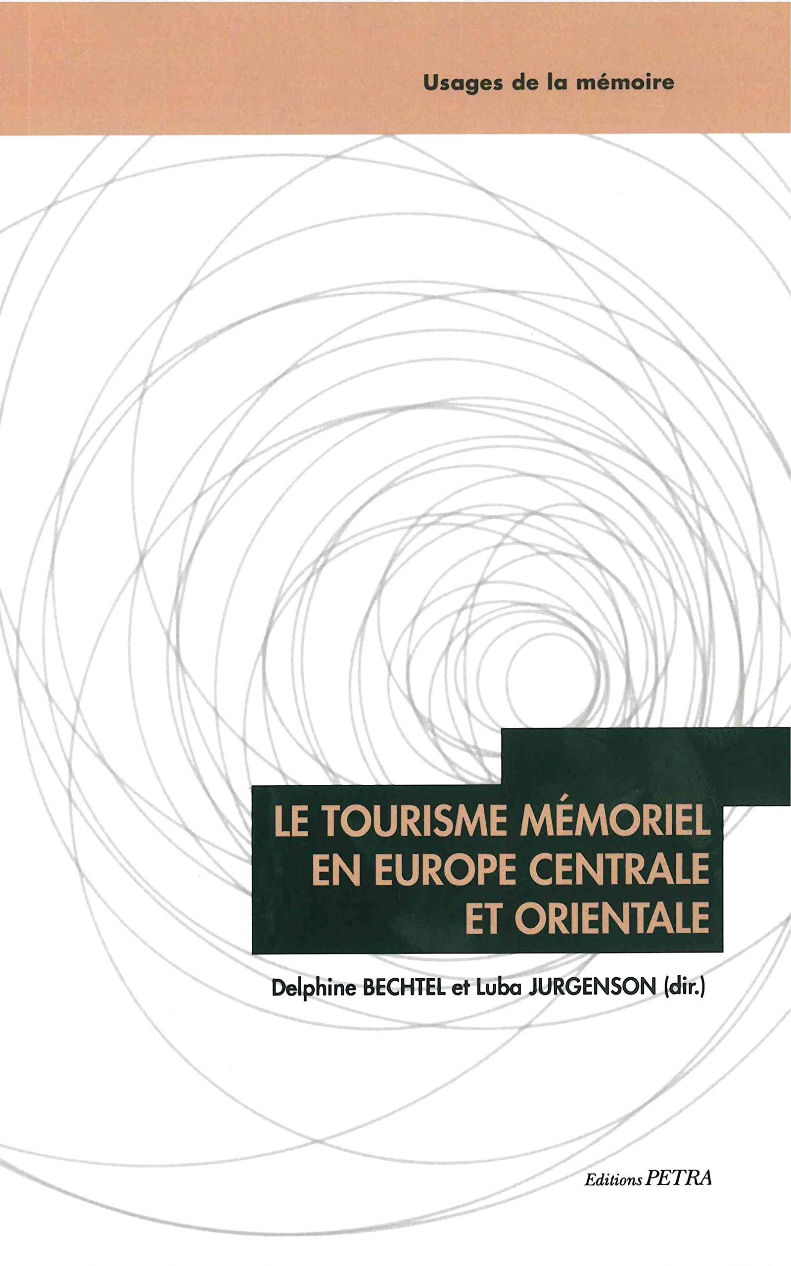 Le tourisme mémoriel en Europe centrale et orientale book