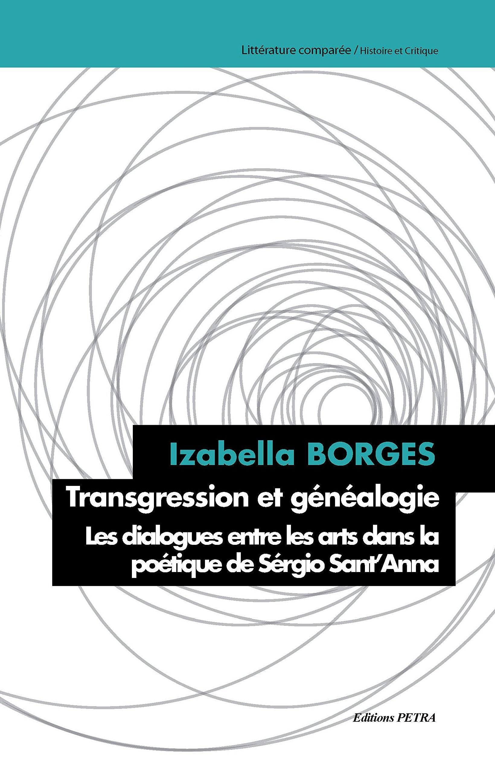 Transgression et généalogie: Les dialogues entre les arts dans la poétique de Sérgio Sant'Anna book