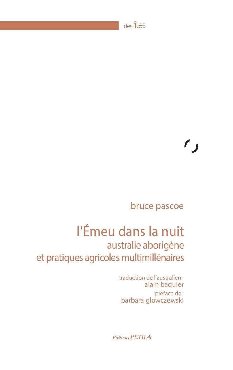 L'Émeu dans la nuit: Australie aborigène et pratiques agricoles multiséculaires book