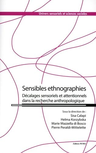 Sensibles ethnographies: Décalages sensoriels et attentionnels dans la recherche anthropologique book