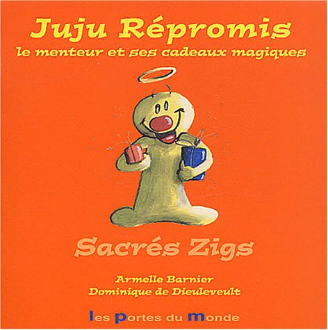 Juju Répromis : Le Menteur et ses cadeaux magiques book
