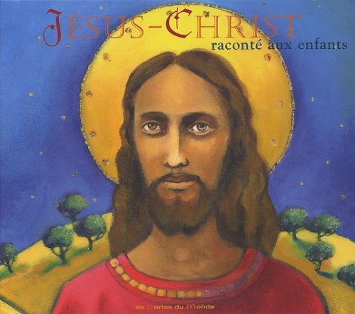 Jésus-Christ: Raconté aux enfants Books