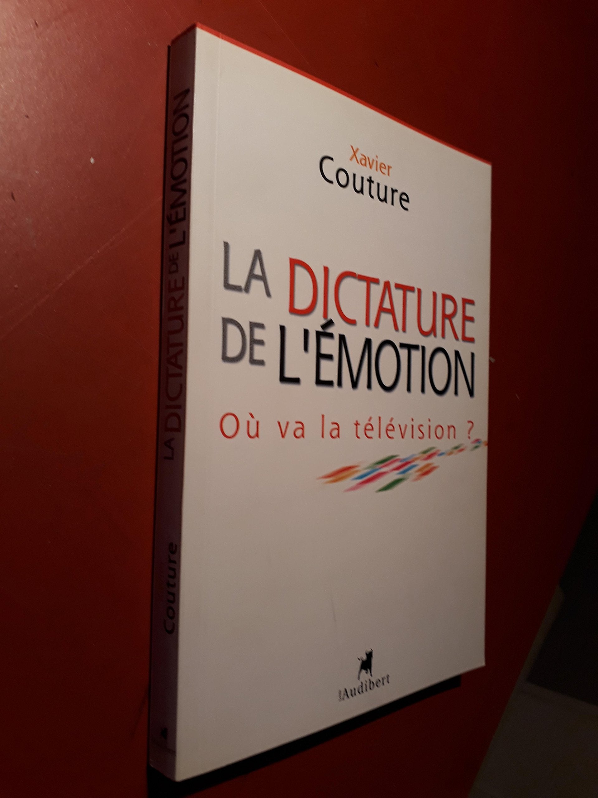 La Dictature de l'émotion: Où va la télévision ? Books