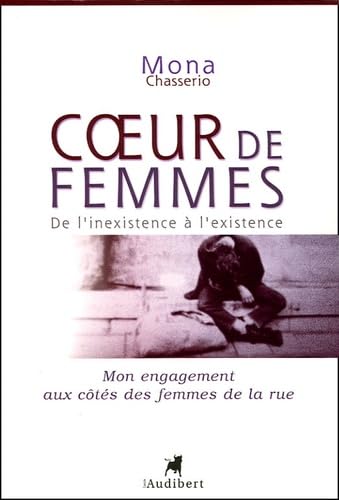 Coeur de femmes: De l'inexistence à l'existence book