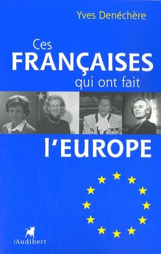 Ces Françaises qui ont fait l'Europe book