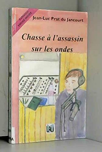 Chasse à l'assassin sur les ondes Books