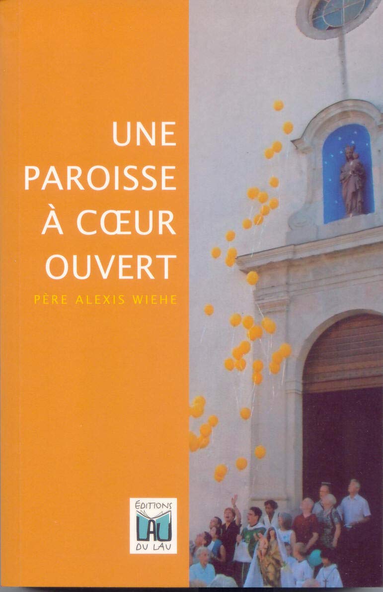 UNE PAROISSE A CŒUR OUVERT book