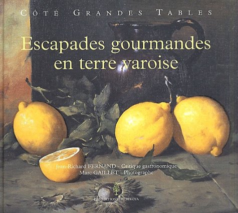 Escapades gourmandes en terre varoise book