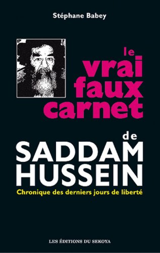 VRAI FAUX CARNET DE SADDAM HUSSEIN (le) book