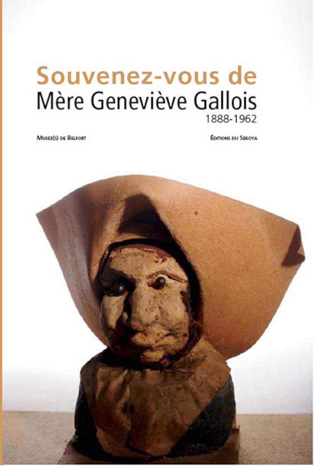 Souvenez vous de Mère Geneviève Gallois : 1888-1962 book