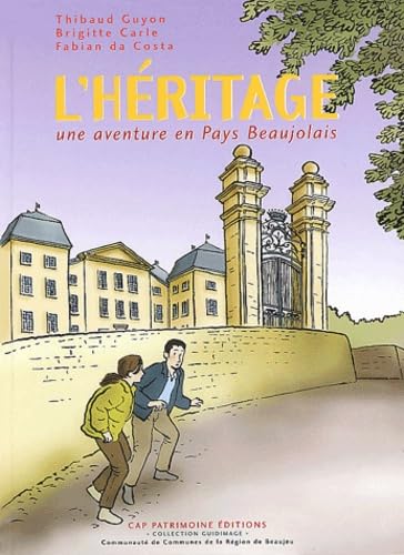 L'héritage: Une aventure en Pays Beaujolais Books