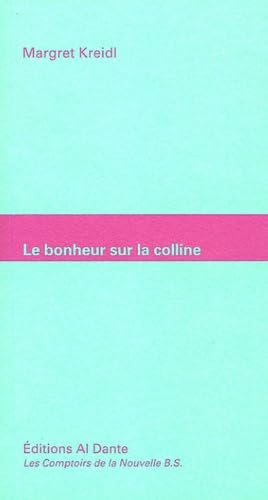 Le bonheur sur la colline suivi de La phrase et la page book