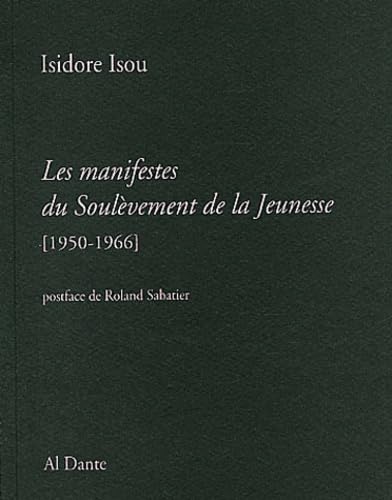 Les manifestes du Soulèvement de la Jeunesse (1950-1966) book