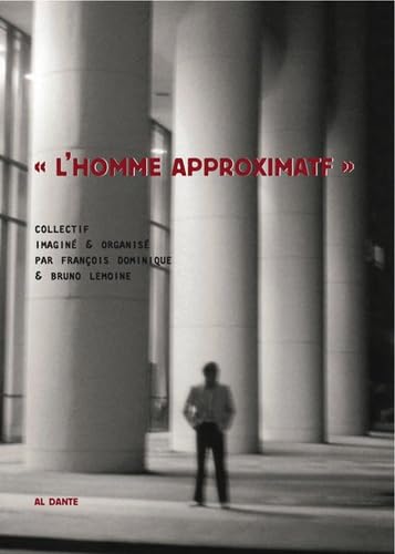 "L'homme approximatif" book