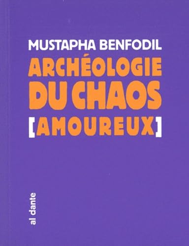 Archéologie du chaos (amoureux) book