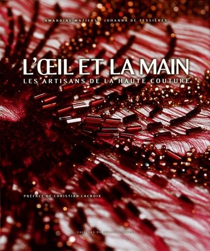 L'oeil et la main : Les artisans de la haute couture Books