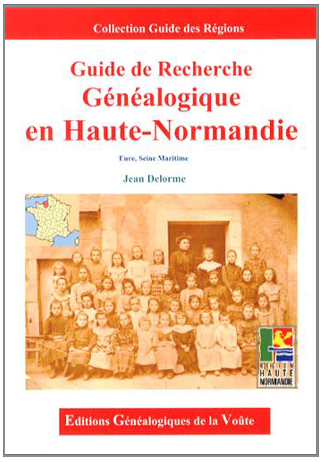 Guide de recherche généalogique en Haute-Normandie book