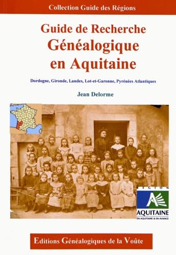 Guide de recherche généalogique en Aquitaine book