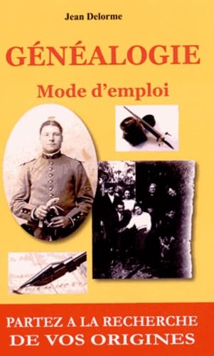 Généalogie mode d'emploi: Partez à la recherche de vos origines book