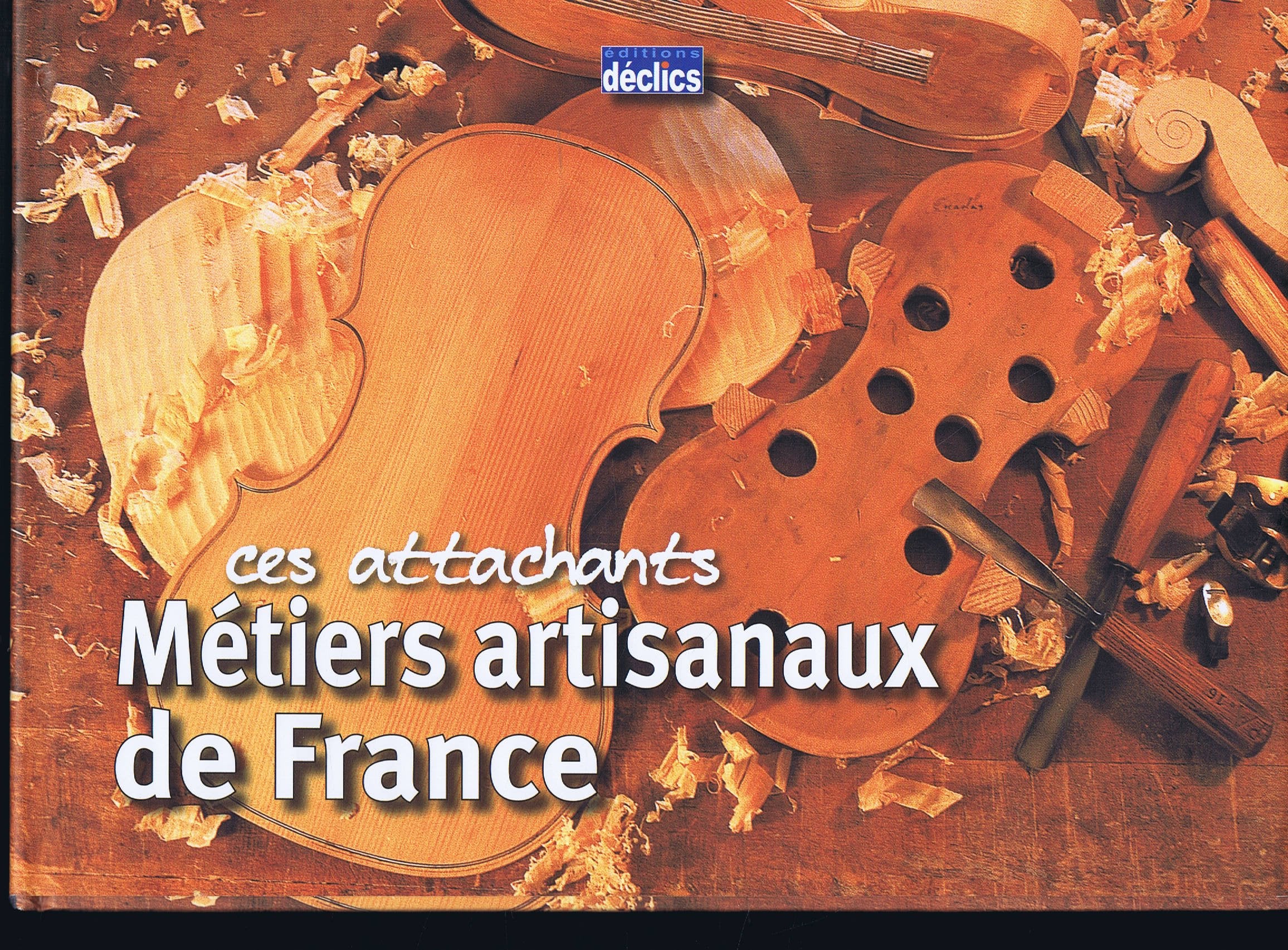 Ces attachants Métiers artisanaux de France book