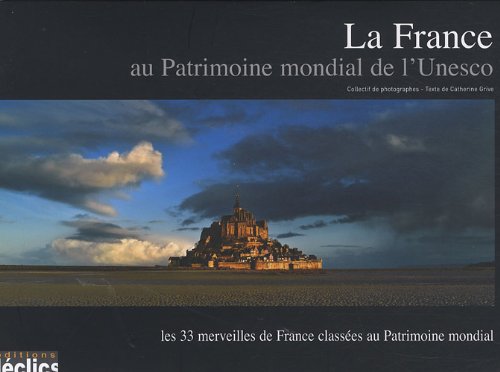 La France au Patrimoine mondial de l'Unesco Books