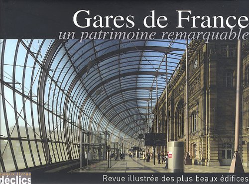 Gares de France: Un patrimoine remarquable Books