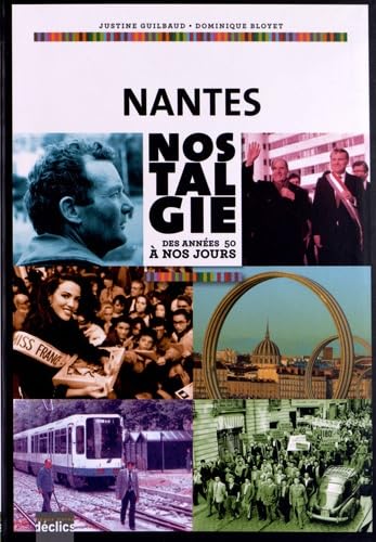 Nantes nostalgie: Des années 50 à nos jours book