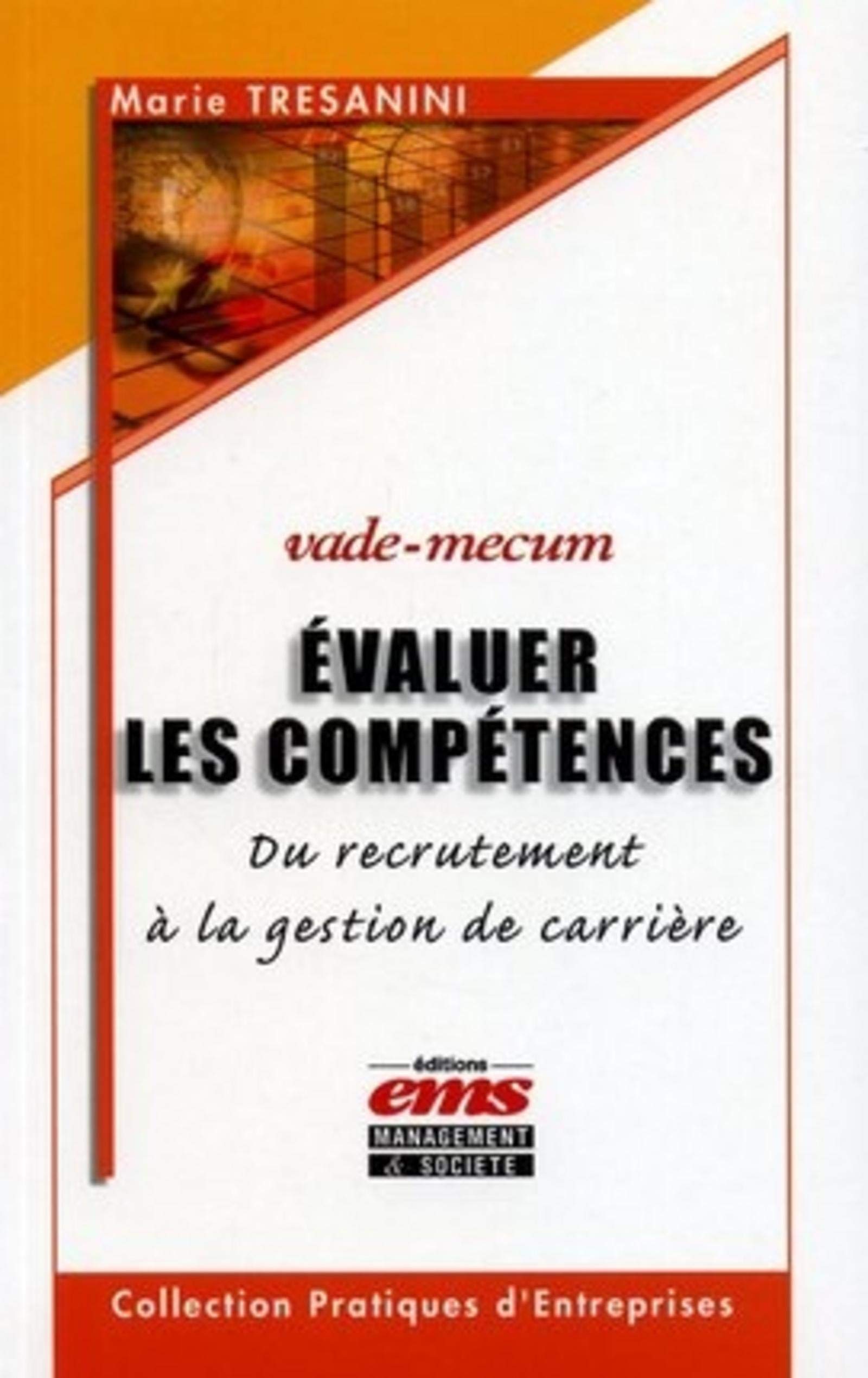 Evaluer les compétences : Du recrutement à la gestion de carrière book