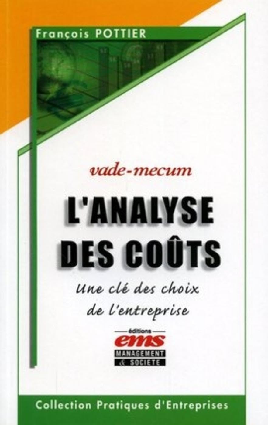 L'analyse des coûts: Une clé des choix de l'entreprise book