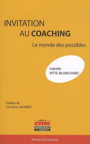 Invitation au coaching: Le monde des possibles book