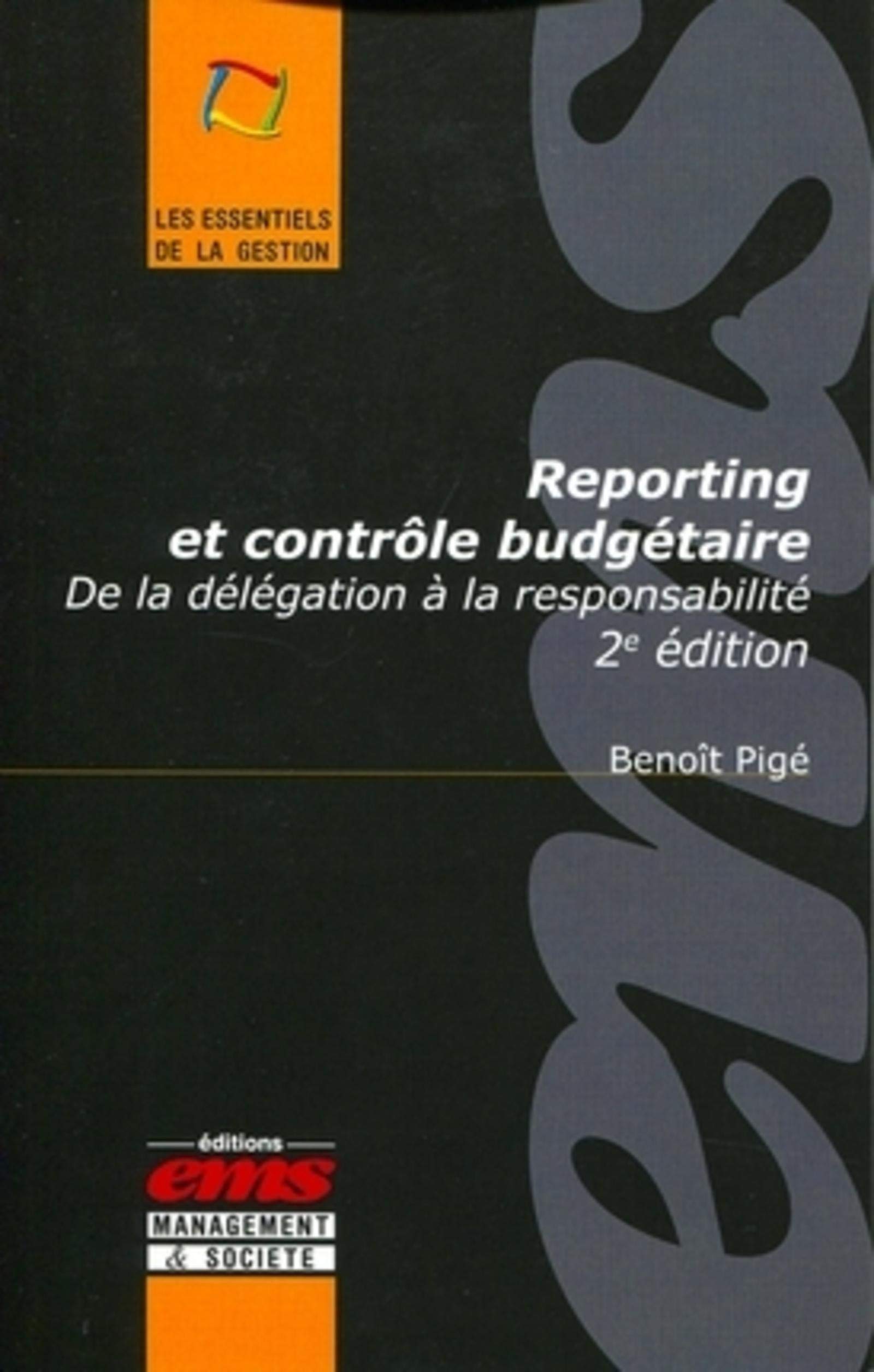 Reporting et contrôle budgétaire : De la délégation à la responsabilité. book