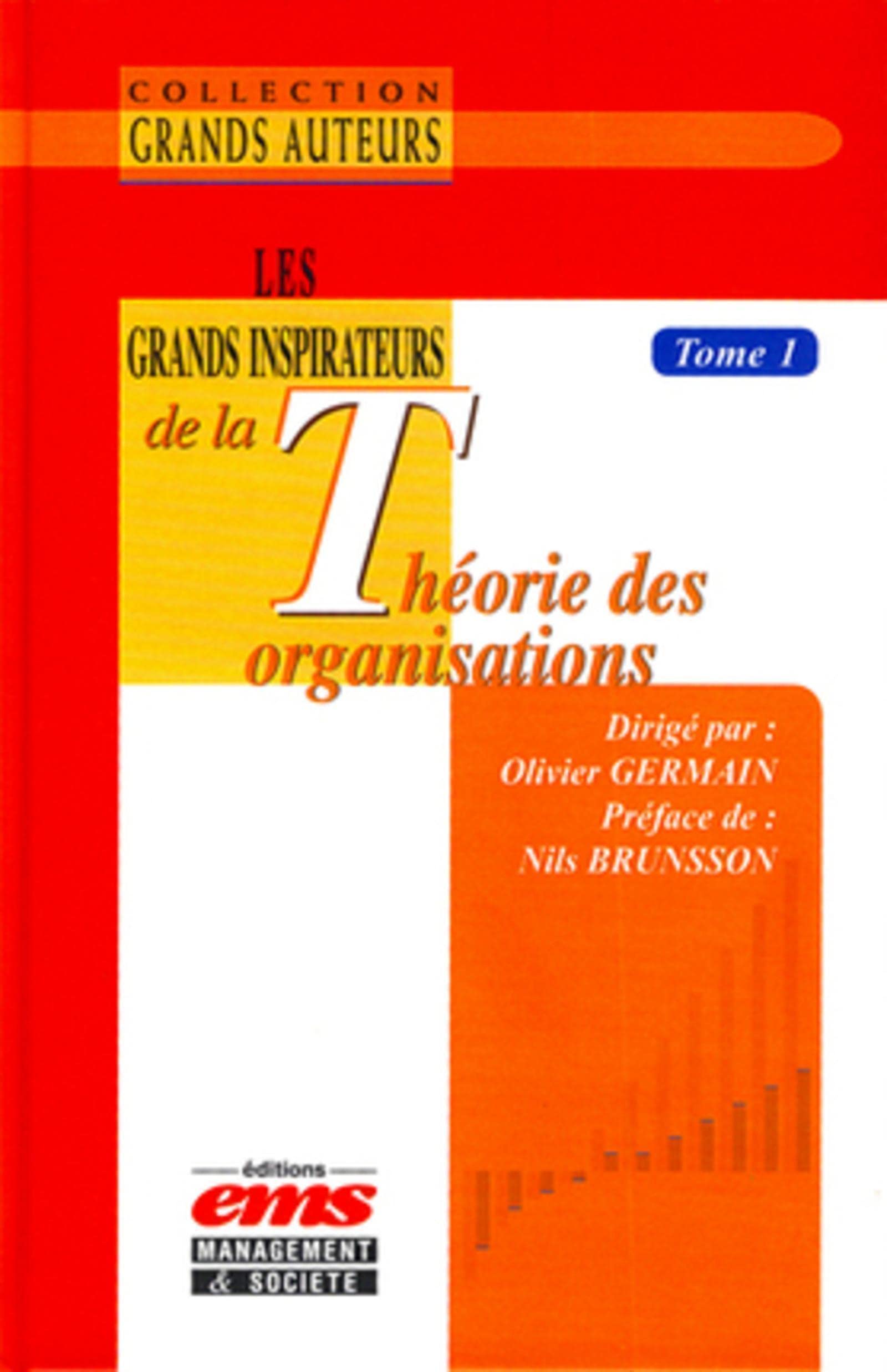 Les grands inspirateurs de la théorie des organisations: Tome 1. book