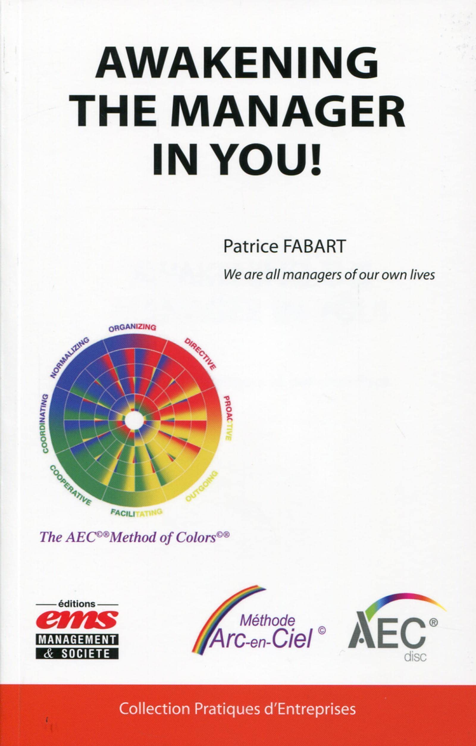 Awaking the manager in you : We are the managers of our own lives book