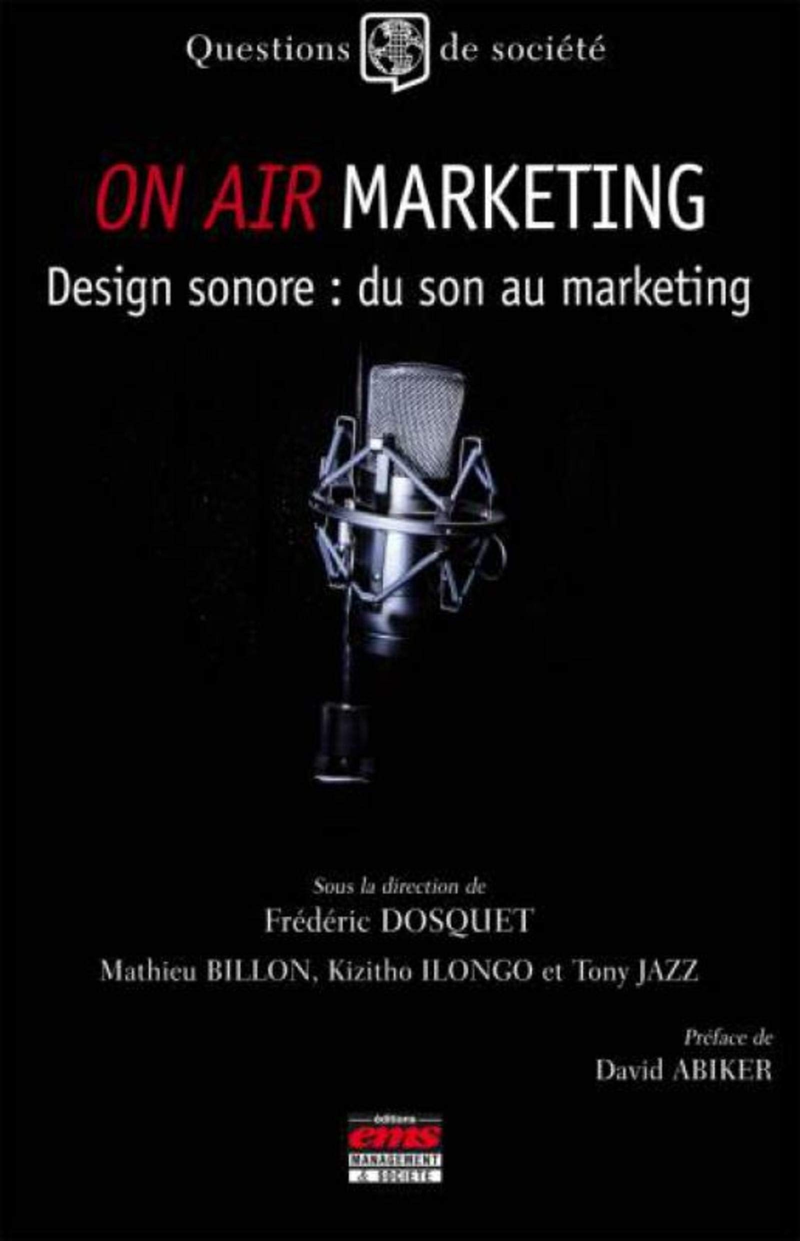 ON AIR MARKETING. DESIGN SONORE : DU SON AU MARKETING: DESIGN SONORE : DU SON AU MARKETING. Books
