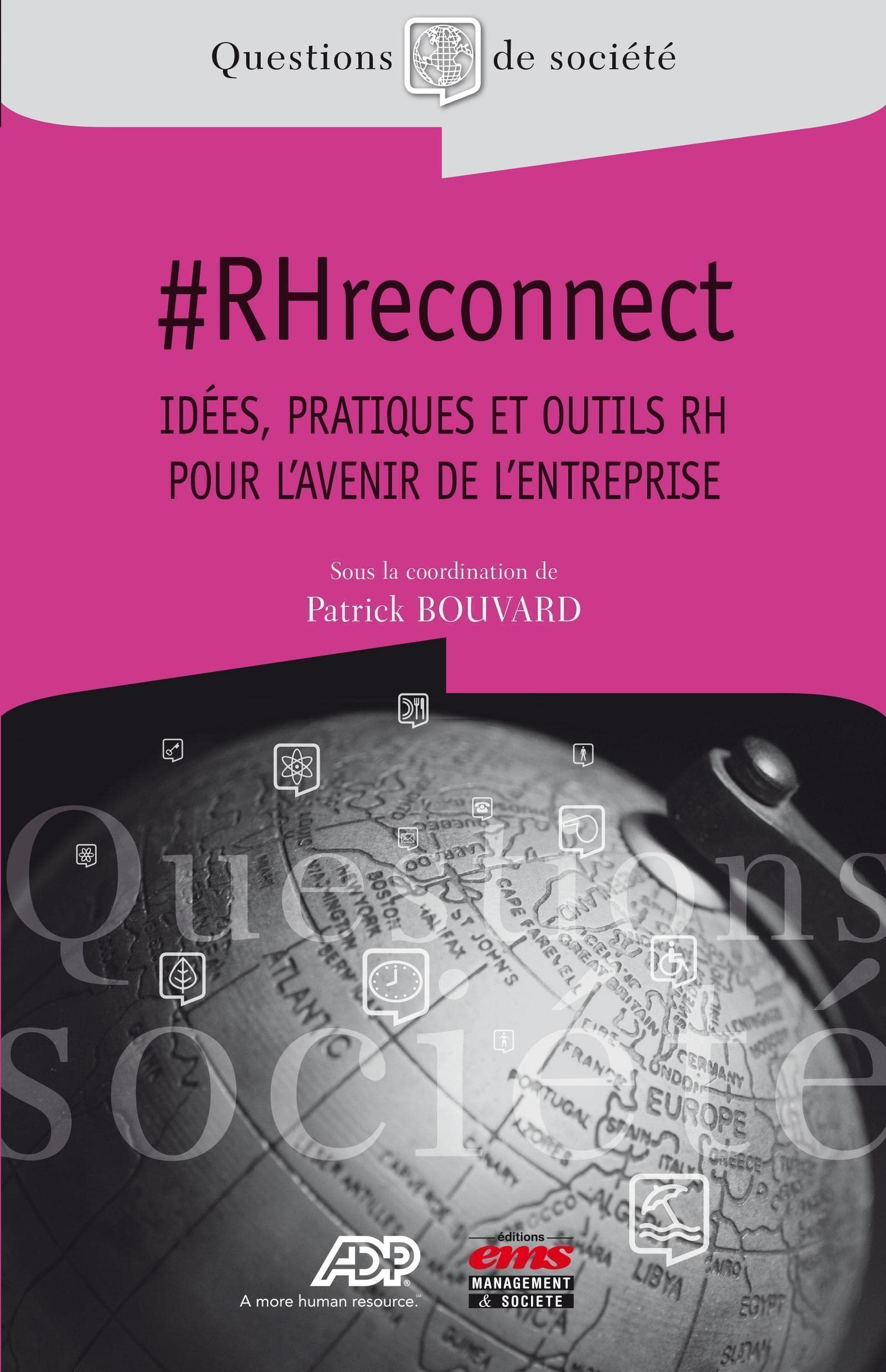 #RHreconnect: Idées, pratiques et outils RH pour l'avenir de l'entreprise. book