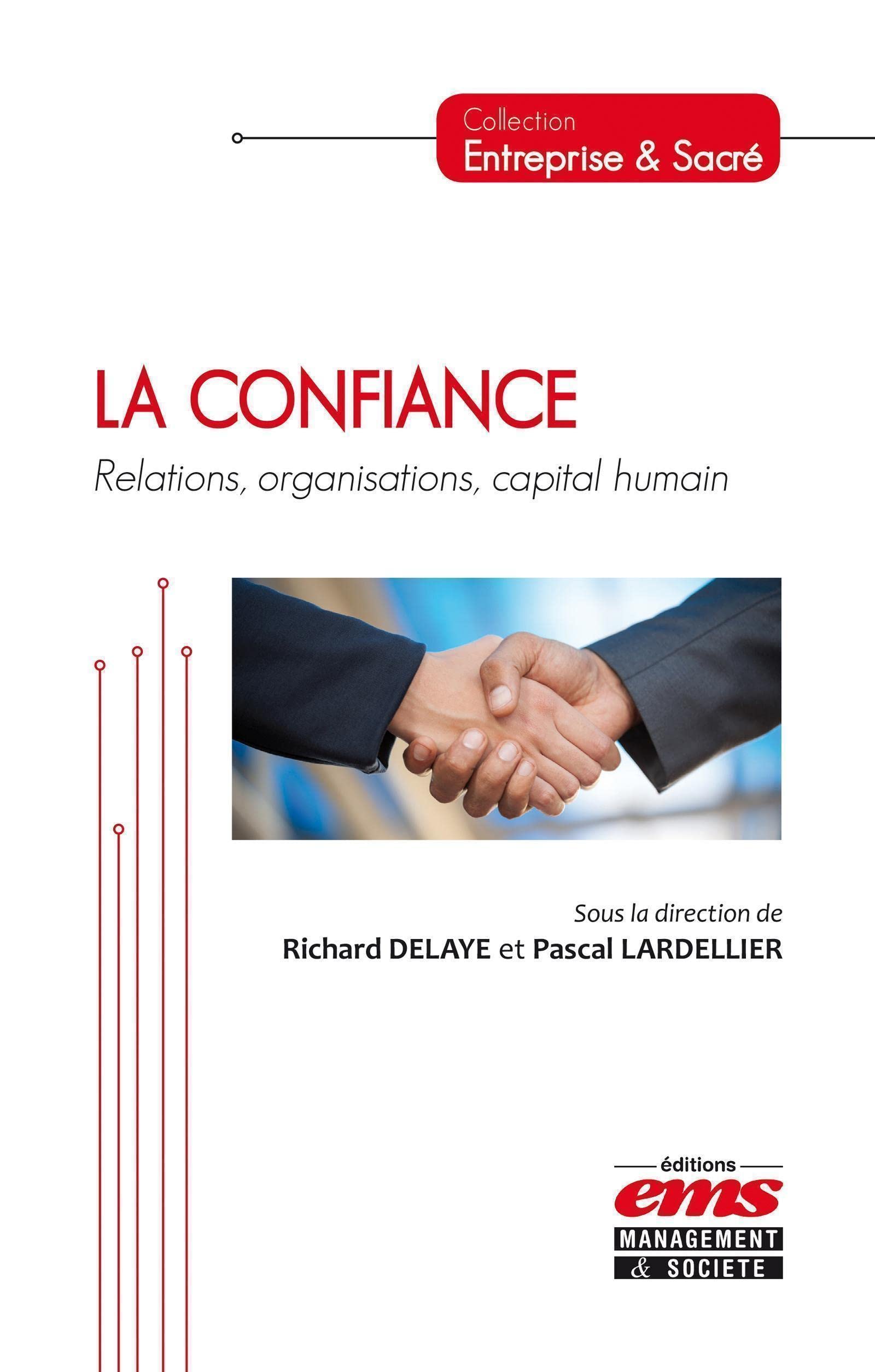 La confiance: Relations, organisations, capital humain. Books