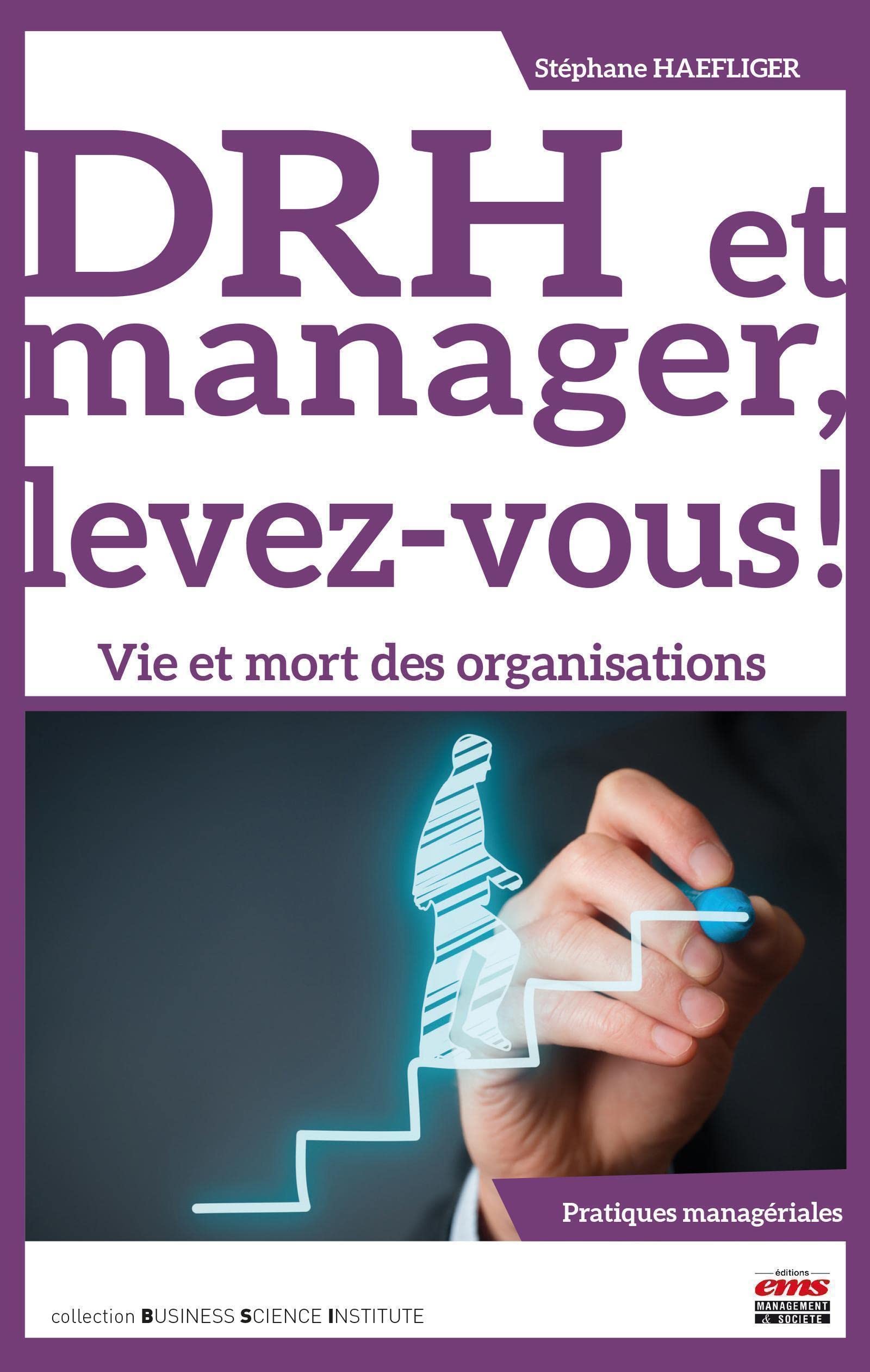 DRH et manager, levez-vous !: Vie et mort des organisations book