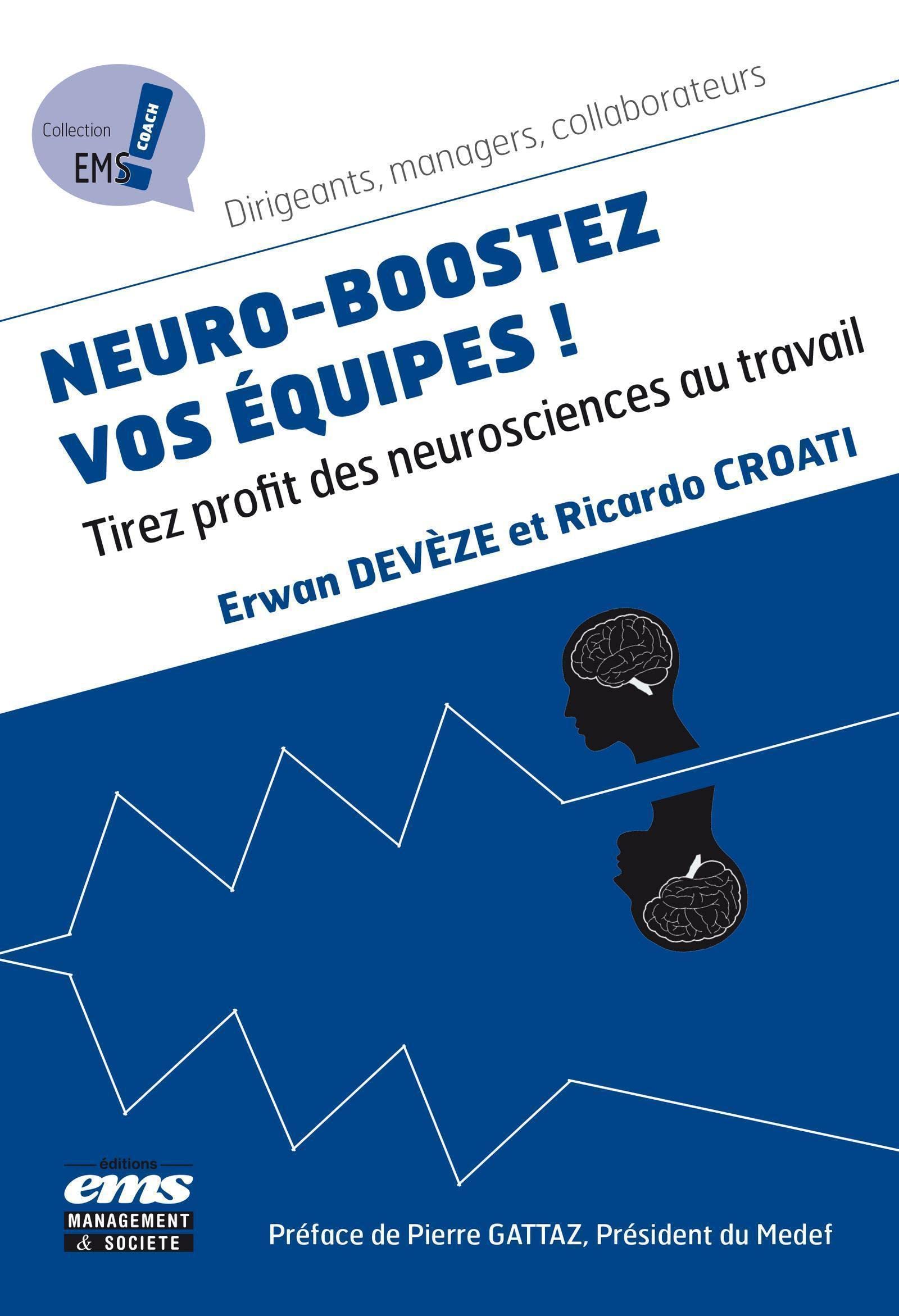 Neuro boostez vos équipes !: Tirez profit des neurosciences au travail book