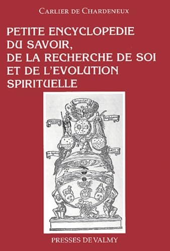 Petite encyclopédie du savoir, de la recherche de soi et de l'évolution spirituelle book